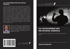 Buchcover von La racionalidad del terrorismo islámico