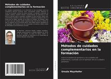 Buchcover von Métodos de cuidados complementarios en la formación