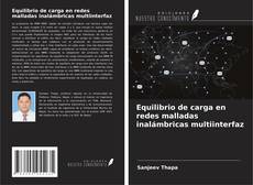 Buchcover von Equilibrio de carga en redes malladas inalámbricas multiinterfaz