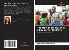 Bookcover of The start of the lesson as a key part of teaching