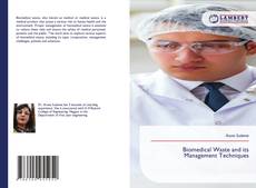 Bookcover of Biomedical Waste and its Management Techniques