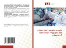 Portada del libro de L’ISO 22000 améliore-t-elle réellement l’hygiène des aliments ?