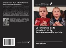 Buchcover von La influencia de la televisión en la descompensación autista