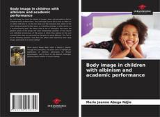 Bookcover of Body image in children with albinism and academic performance