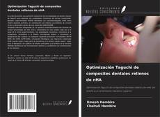 Copertina di Optimización Taguchi de composites dentales rellenos de nHA