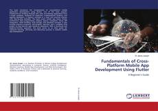 Copertina di Fundamentals of Cross-Platform Mobile App Development Using Flutter