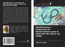Buchcover von Identificación y evaluación de biomarcadores para la detección del cáncer de vejiga