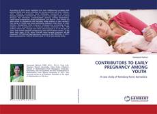 Borítókép a  CONTRIBUTORS TO EARLY PREGNANCY AMONG YOUTH - hoz