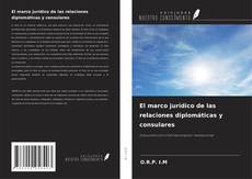 Buchcover von El marco jurídico de las relaciones diplomáticas y consulares