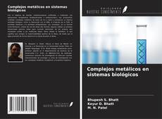 Buchcover von Complejos metálicos en sistemas biológicos