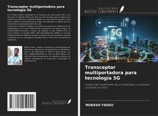 Copertina di Transceptor multiportadora para tecnología 5G