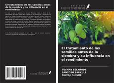 Buchcover von El tratamiento de las semillas antes de la siembra y su influencia en el rendimiento