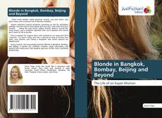Copertina di Blonde in Bangkok, Bombay, Beijing and Beyond