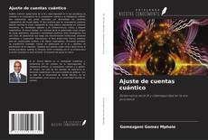Buchcover von Ajuste de cuentas cuántico