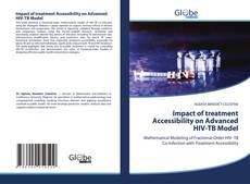 Impact of treatment Accessibility on Advanced HIV-TB Model的封面