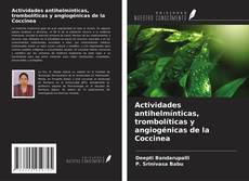 Capa do livro de Actividades antihelmínticas, trombolíticas y angiogénicas de la Coccinea 