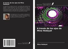Buchcover von A través de los ojos de Mina Hedayat