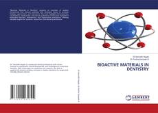 Bookcover of BIOACTIVE MATERIALS IN DENTISTRY