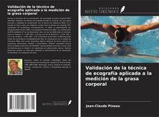 Copertina di Validación de la técnica de ecografía aplicada a la medición de la grasa corporal