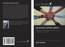 Buchcover von Los jóvenes quieren opinar