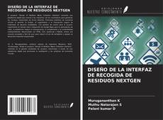 Buchcover von DISEÑO DE LA INTERFAZ DE RECOGIDA DE RESIDUOS NEXTGEN