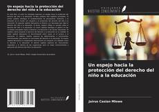 Buchcover von Un espejo hacia la protección del derecho del niño a la educación