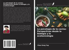 Buchcover von La psicología de la cocina: Perspectivas desde la biología y la ecotoxicología