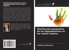 Copertina di Distribución geoquímica de los oligoelementos en los suelos iraquíes