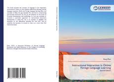 Bookcover of Instructional Interaction in Online Foreign Language Learning