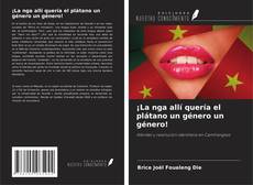 Buchcover von ¡La nga allí quería el plátano un género un género!