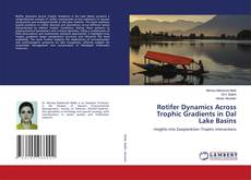 Rotifer Dynamics Across Trophic Gradients in Dal Lake Basins kitap kapağı