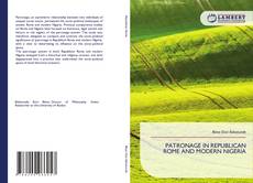 Bookcover of PATRONAGE IN REPUBLICAN ROME AND MODERN NIGERIA
