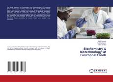 Borítókép a  Biochemistry & Biotechnology Of Functional Foods - hoz
