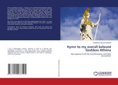 Bookcover of Hymn to my overall beloved Goddess Athéna