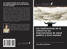 Copertina di Las implicaciones de la cultura en las intervenciones de salud pública a nivel mundial