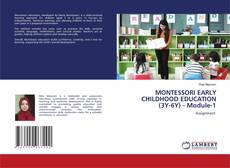 Portada del libro de MONTESSORI EARLY CHILDHOOD EDUCATION (3Y-6Y) - Module-1
