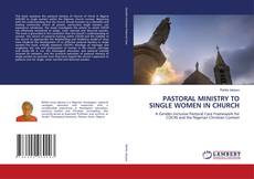 Borítókép a  PASTORAL MINISTRY TO SINGLE WOMEN IN CHURCH - hoz
