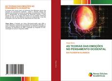 Capa do livro de AS TEORIAS DAS EMOÇÕES NO PENSAMENTO OCIDENTAL 