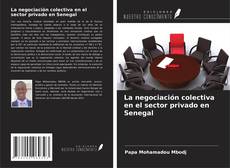 Buchcover von La negociación colectiva en el sector privado en Senegal
