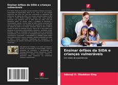 Copertina di Ensinar órfãos da SIDA e crianças vulneráveis