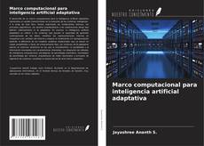 Copertina di Marco computacional para inteligencia artificial adaptativa