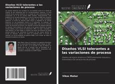 Copertina di Diseños VLSI tolerantes a las variaciones de proceso