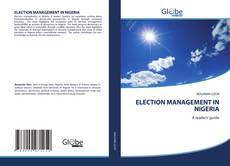 Buchcover von ELECTION MANAGEMENT IN NIGERIA