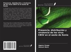 Couverture de Presencia, distribución y virulencia de los virus CBSV en el oeste de Kenia