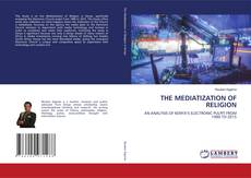 Borítókép a  THE MEDIATIZATION OF RELIGION - hoz
