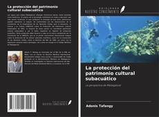 Buchcover von La protección del patrimonio cultural subacuático