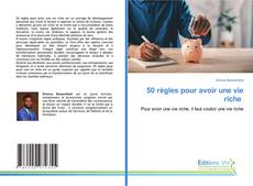 Couverture de 50 règles pour avoir une vie riche