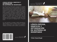 Buchcover von LÓGICA DIFUSA, GRÁFICOS Y OPTIMIZACIÓN EN SISTEMAS DE INVENTARIO