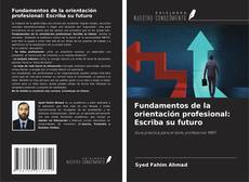 Copertina di Fundamentos de la orientación profesional: Escriba su futuro