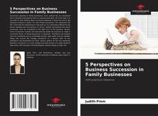 Borítókép a  5 Perspectives on Business Succession in Family Businesses - hoz